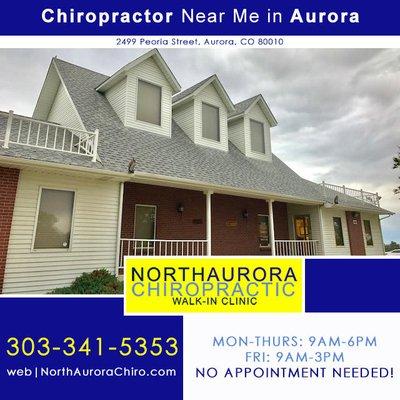 Chiropractor near me, North Aurora Chiropractic, a walk-in clinic. Located at: 2499 Peoria Street, Aurora, CO 80010