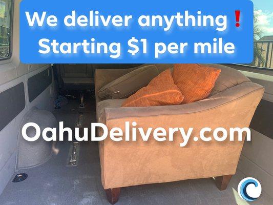 Secure delivery in vans - keeping your furniture clean and dry! We deliver anything! $1 per mile OahuDelivery.com