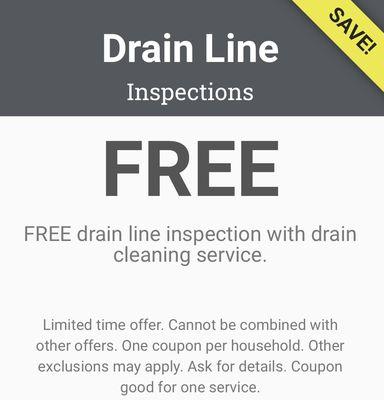 FREE DRAIN LINE INSPECTION! With drain cleaning service. Show this coupon to redeem! Ask for more info!