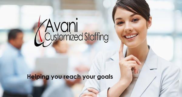 Let Avani Customized Staffing do the work in finding your business the right staff. You can concentrate  on building your business.