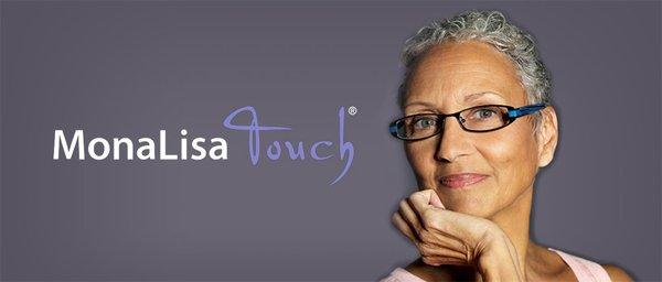 We offer MonaLisa Touch Laser