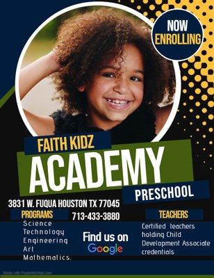 Call Faith Kidz Academy 713-433-3880  Hours 6am-7pm