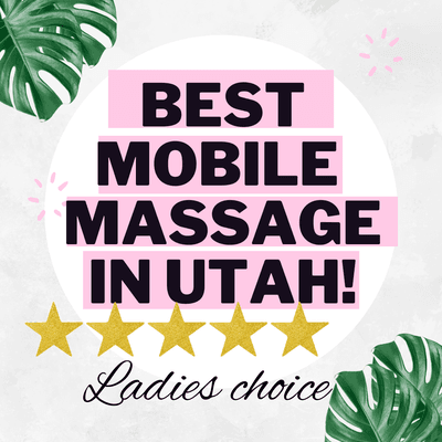 Best Mobile Massage for Women in Utah! Book your first appointment now!