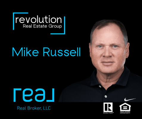 Mike Russell | Team Leader for The Revolution Real Estate Group