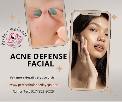 The Acne Defense Facial is a specialized treatment that focuses on minimizing and fighting acne breakouts.