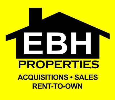 EBH Properties Inc We Buy Houses for Cash