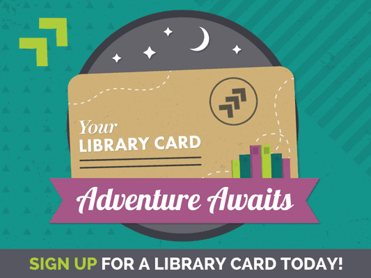 Promoting Library Card Sign-Up month!