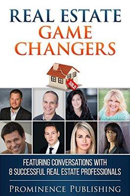 I was chosen to be included in "Real Estate Game Changers" (book available on Amazon.com)