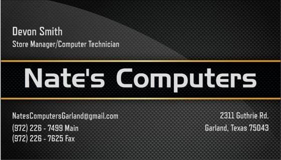 Nates Computers Garland! Please feel free to call or email.