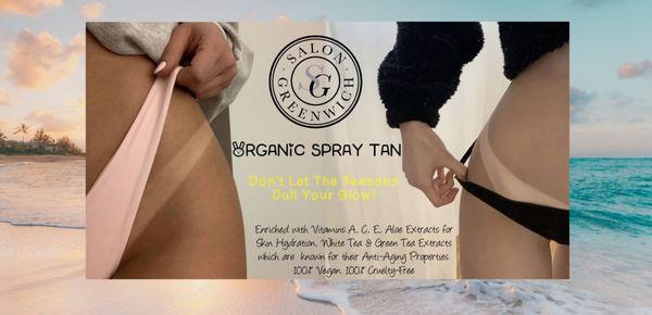 Keep Your Summer Glow All Year Long With Our Organic Spray Tan!