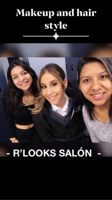 R'Looks salón, makeup and hair style,by Perla and Brianna.