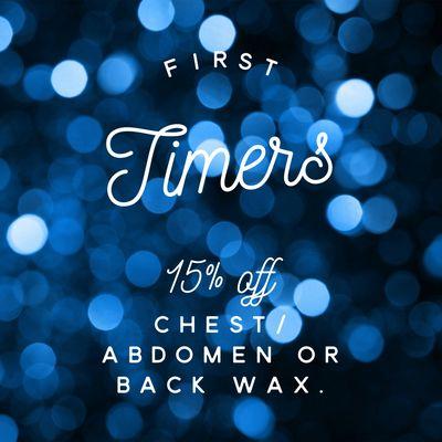 Male clientele receive 15% off a chest/abdomen or a Back Wax!