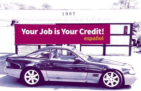 Your Job is Your Credit!