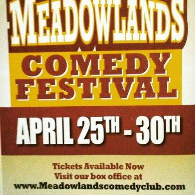 3rd Annual Meadowlands Comedy Festival 6 nights 5 locations 50 comedians. 
Tickets, Locations visit www.Meadowlandscomedyclub.com