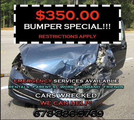 BUMPER SPECIAL STARTING AT $350.00