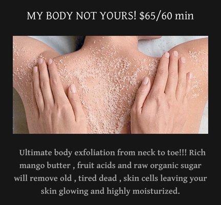 Ultimate body exfoliation from neck to toe!!!