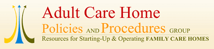 Adult Care Home Policies & Procedures Group