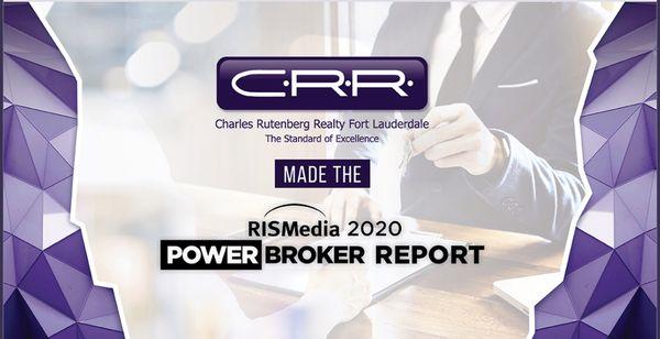 We are so proud that my Brokerage made the RISMEDIA 2020 POWER BROKER REPORT. GREAT JOB!!! 
CHARLES RUTENBERG REALTY FORT LAUDERDALE