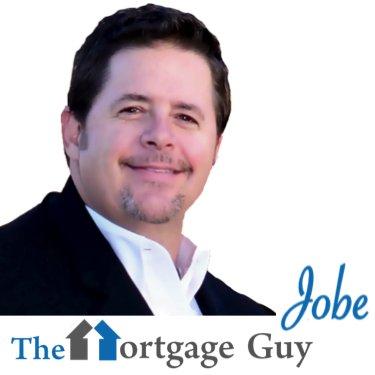 Jobe The Mortgage Guy