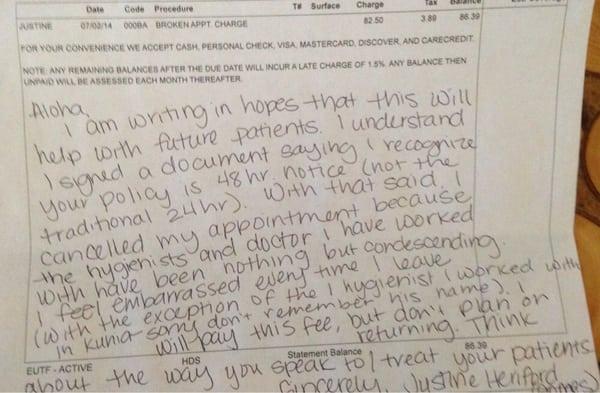 Here's my response to the bill I received for canceling an appointment 24 hrs in advance.  They charged my card with no apology!