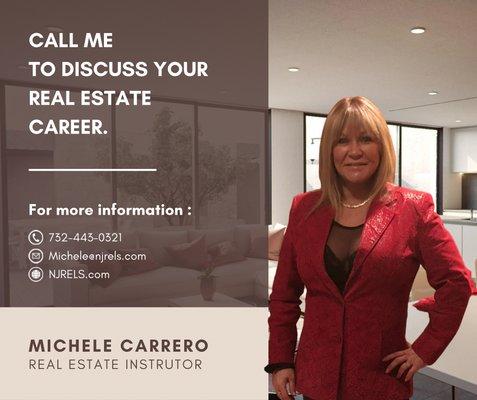 Look for a great Real Estate Teacher, you'll find that in Michele Carrero. Over 13 years experience teaching.