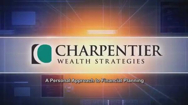 Charpentier Wealth Strategies
 A Personal Approach To Financial Planning