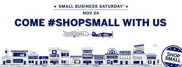 Come in for Small Business Saturday DEALS!