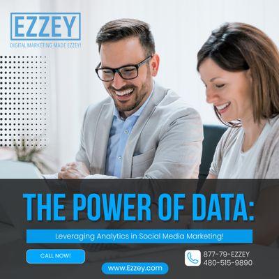 The POWER of Data: Leveraging Analytics in Social Media Marketing  - www.ezzey.com in Scottsdale, AZ