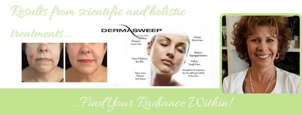 Featuring the revolutionary Dermasweep microdermabrasion treatment!