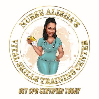 Nurse Alisha’s Vital Skills Training Center