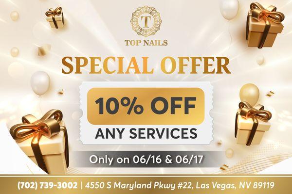 SPECIAL OFFER 
 10% OFF Any Services
 Only on 06/16 & 06/17