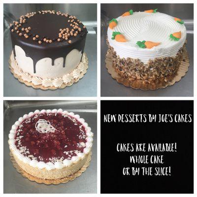 We now are offering Joe's Cakes and Desserts! Stop on in and buy a slice or order a cake!