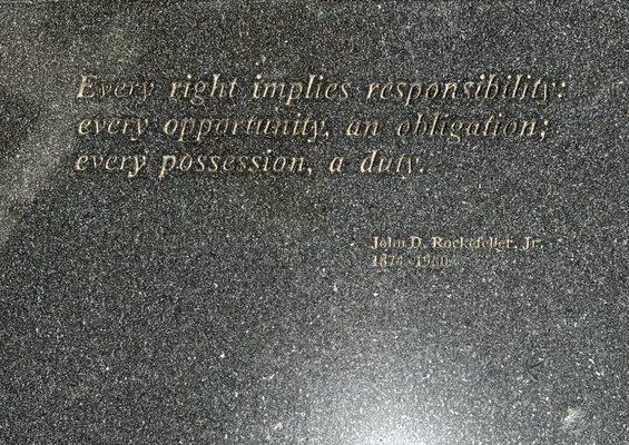 Every right implies responsibility: every opportunity, an obligation; every possession, a duty.  John D. Rockefeller, Jr.