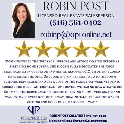 IF YOU ARE TRYING TO SELL OR BUY YOUR DREAM HOME CALL OR TEXT ROBIN POST 516-361-0402, OR VISIT: http://robinfpost.viproperties