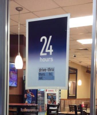 Drive thru opens 24 hrs only from Thursday to Saturday.