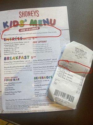 SCAM...bought my 4 year old a meal because based on the "kids menu" it says it would be free if an adult meal was purchased.