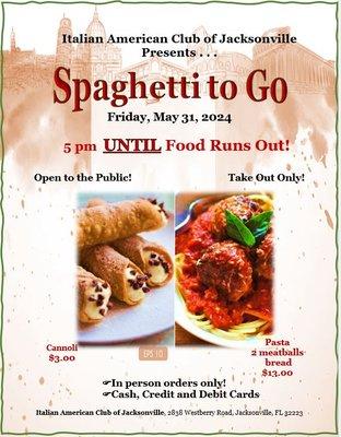 Spaghetti to Go is held the last Friday of each month unless it's a holiday!  No STG in July or August.  Grazie!