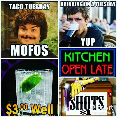 It's Taco Tuesday and I'm behind the bar from 6 p.m. to close ..I will have kitchen open late so stop by so I can spoil you.