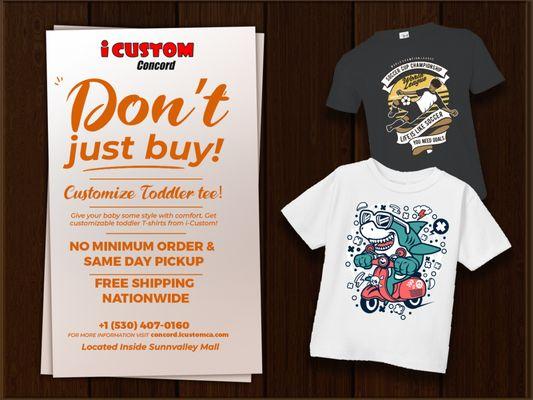 Customize unique and comfortable toddler tee from iCustom with these facilities