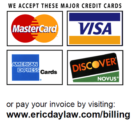 The Law Offices of Eric S. Day, PLLC accepts all major credit cards and allows clients the ease of paying their bills online.