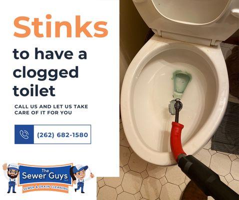 STINKS
 to have a clogged toilet.