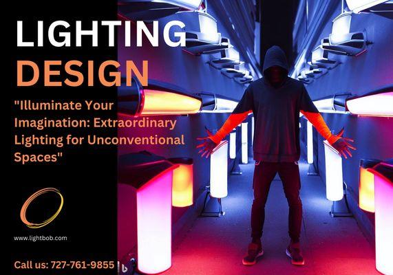 Unconventional Lighting Design