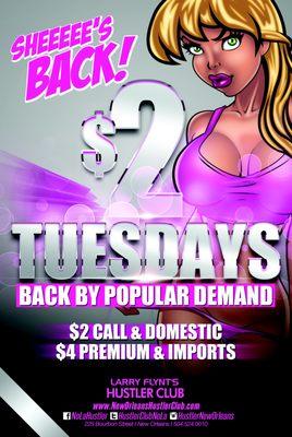 $2 Tuesdays Is Back! $2 Call & Domestic $4 Premium & imports