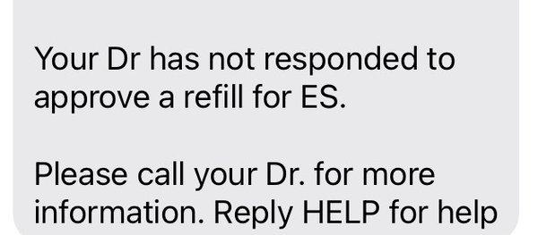 Pharmacy shows no response from the Doctors office.