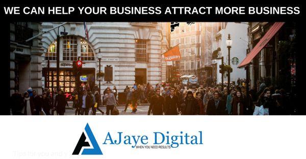 Ajaye Digital - We can help your business attract more business.