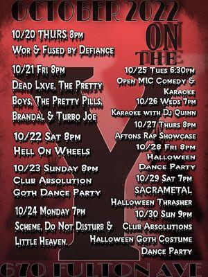 Upcoming shows in October 22. This is more then you're average Dive bar!