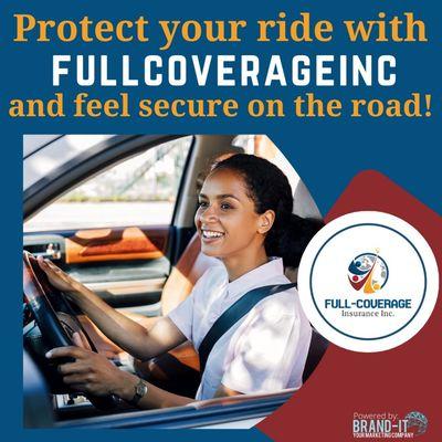 Protect your ride with FULLCOVERAGEINC and feel secure on the road!