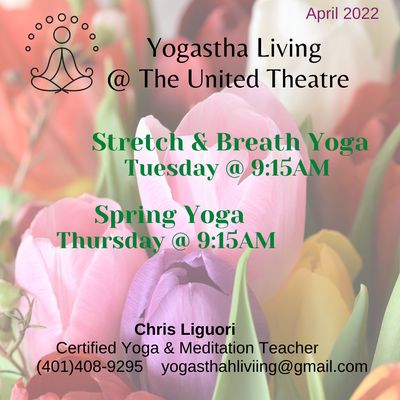 SPRING Yoga @ the United Theatre Gallery ~ email yogasthaliving@gmail.com or call (401)408-9295