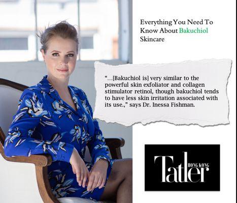 Dr. Fishman talks to Tatler Hong Kong about the skincare benefits of bakuchiol.