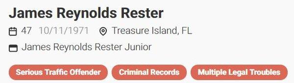 James Rester Jr is a felon with over 50 criminal charges against him. Multiple DUI's, assault on women, leaving the scene of accidents, etc.